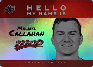 2025-26 MVP #HNI-07 Michael Callahan - HELLO MY NAME IS