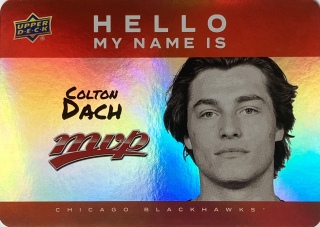 2025-26 MVP #HNI-02 Colton Dach - HELLO MY NAME IS