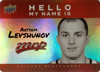 2025-26 MVP #HNI-21 Artyom Levshunov - HELLO MY NAME IS