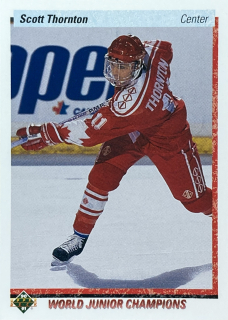 1990-91 Upper Deck #459 Scott Thornton - WORLD JUNIOR CHAMPIONS