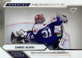 2023 Hokejové Slovensko #SM-04 Samuel Hlavaj - SPECIAL MOMENTS