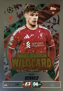 2026/27 Match Attax UCC #095 Milos Kerkez - MAN OF THE MATCH WILDCARD [Liverpool]
