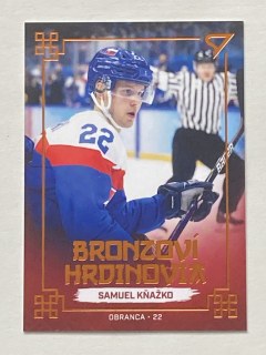 2022 Hokejové Slovensko #BH-08 Samuel Kňažko - BRONZOVÍ HRDINOVIA
