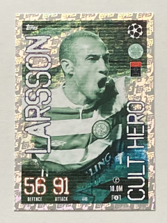 2023/24 Topps Match Attax #440 Henrik Larsson - CULT HERO [Celtic FC]