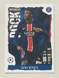 2024/25 Topps Match Attax Extra #102 Nuno Mendes - DEFENSIVE ROCK [Paris Saint-Germain]