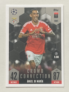 2023/24 Topps Match Attax Extra #247 Ángel Di Mariía - CROWD CONNECTION [SL Benfica Lisboa]