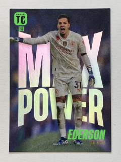 2025 Panini Top Class #165 Ederson - MAX POWER [Manchester City]