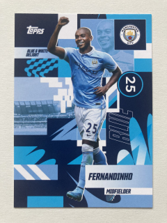 2024/25 Topps Manchester City #30 Fernandinho - BLUE & WHITE DELIGHT