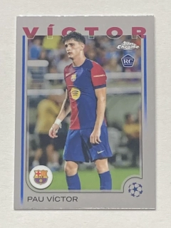 2024/25 Topps Chrome UCC #016 Pau Víctor - ROOKIE [FC Barcelona]