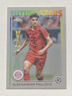 2024/25 Topps Chrome UCC #061 Aleksandar Pavlović - FUTURE STARS [FC Bayern München]